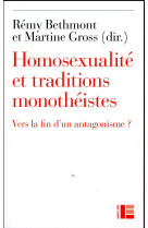 L-HOMOSEXUALITE DANS LES TRADITIONS MONOITHEISTES - BETHMONT REMY - Labor et Fides