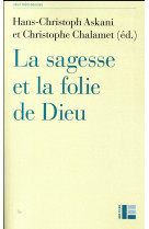 SAGESSE ET FOLIE DE DIEU - ASKANI HANS-CHRISTOP - Labor et Fides