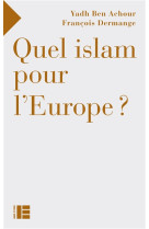 QUEL ISLAM POUR L-EUROPE? - BEN ACHOUR YADH - Labor et Fides