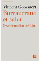 BUREAUCRATIE ET SALUT - GOOSSAERT VINCENT - Labor et Fides