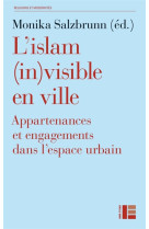 ISLAM (IN)VISIBLE EN VILLE - SALZBRUNN MONIKA - SLATKINE