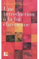 INTRODUCTION A LA FOI CHRETIENNE - WILLIAMS ROWAN - SLATKINE