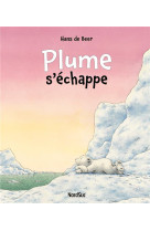 PLUME S-ECHAPPE - DE BEER HANS - NordSud