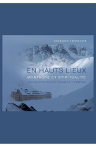 EN HAUTS LIEUX - MONTAGNE ET SPIRITUALITE - FRANCOIS PERRAUDIN - Slatkine