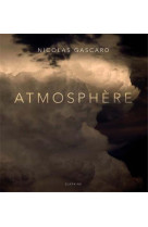 ATMOSPHERE - NICOLAS GASCARD - Slatkine