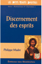 DISCERNEMENT DES ESPRITS - PHILIPPE MADRE - BEATITUDES