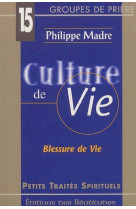 CULTURE DE VIE - PHILIPPE MADRE - BEATITUDES