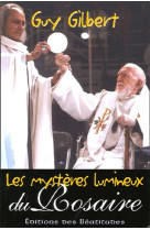 MYSTERES LUMINEUX DU ROSAIRE (LES) - GUY GILBERT - BEATITUDES