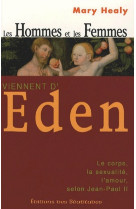 HOMMES ET FEMMES VIENNENT D-EDEN. LA THEOLO GIE DU CORPS DE JEAN-PAUL II - HEALY M. - BEATITUDES