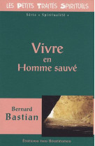 VIVRE EN HOMME SAUVE - B. BASTIAN - BEATITUDES