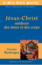 JESUS-CHRIST MEDECIN DES AMES ET DU CORPS - GIUSEPPE BENTIVEGNA - BEATITUDES