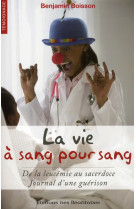 VIE A SANG POUR SANG (LA) - BENJAMIN BOISSON - BEATITUDES