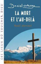 MORT ET L-AU-DELA (LA) - DANIEL ANGE - BEATITUDES