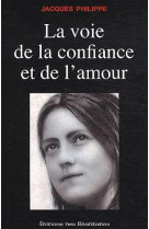 VOIE DE LA CONFIANCE ET DE L-AMOUR (LA) - JACQUES PHILIPPE - BEATITUDES