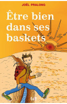 ETRE BIEN DANS SES BASKETS - JOEL PRALONG - BEATITUDES