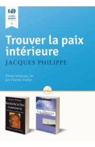 LIVRE AUDIO-TROUVER LA PAIX INTERIEURE CD - JACQUES PHILIPPE - Ed. des Béatitudes