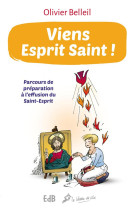 VIENS ESPRIT SAINT ! PARCOURS DE PREPARATIO N A L-EFFUSION DU SAINT-ESPRIT (NOUVELLE ED - OLIVIER BELLEIL - Ed. des Béatitudes