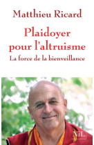 PLAIDOYER POUR L-ALTRUISME - RICARD MATTHIEU - NIL