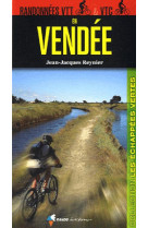 RANDONNEES VTT ET VTC VENDEE - REYNIER JEAN-JACQUES - RANDO