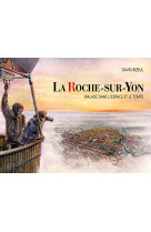 ROCHE SUR YON - BALADE DANS L ESPACE - DAVID BIZEUL - ORBESTIER