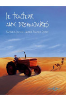 TRACTEUR AUX DROMADAIRES - JAULIN YANNICK - D'Orbestier