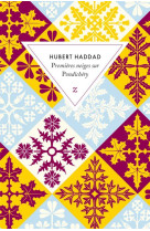 PREMIERES NEIGES SUR PONDICHERY - HADDAD HUBERT - Zulma