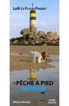 GUIDE DE LA PECHE A PIED EN BRETAGNE - LE FLOCH PRIGENT LOI - Coop Breizh