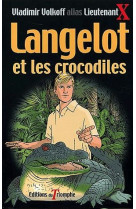 LANGELOT 11 - LANGELOT ET LES CROCODILES - VOLKOFF VLADIMIR - TRIOMPHE