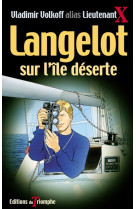 LANGELOT 27 - LANGELOT SUR L'ILE DESERTE - Vladimir Volkoff - TRIOMPHE