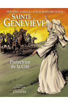 SAINTE GENEVIEVE PROTECTRICE DE LA CITE BD - Louis Bernard Koch - TRIOMPHE