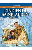 INDIEN DU SAINT-LAURENT - Marion Raynaud de Prigny - TRIOMPHE