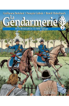 GENDARMERIE TOME 2 - DE LA RESTAURATION A LA BELEPOQUE - François Cathala - TRIOMPHE