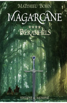 MAGARCANE 4 - BERAKHELS - MATTHIEU BOBIN - Triomphe