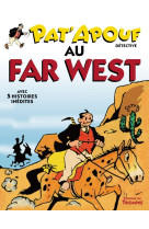 PAT'APOUF 11 - PAT'APOUF AU FAR WEST -  Gervy - TRIOMPHE