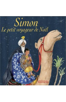 SIMON, LE PETIT VOYAGEUR DE NOEL - MARTINE BAZIN - Triomphe