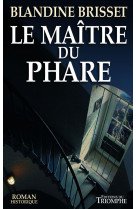 MAITRE DU PHARE - BRISSET BLANDINE - TRIOMPHE