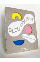 BLEU SOURIRE - CONTRAIRE BASTIEN - CONSORTIUM