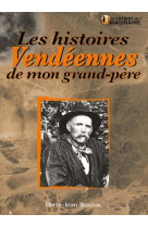 HISTOIRES VENDEENNES DE MON GRAND PERE - BRASSAC PIERRE-JEAN - CPE