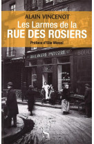 LARMES DE LA RUE DES ROSIERS - VINCENOT A - DES SYRTES