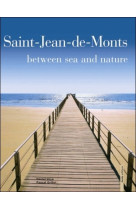 ST JEAN DE MONTS BETWEEN COAST AND COUNTRYS - Daniel Voyé - GESTE