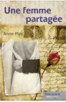 UNE FEMME PARTAGEE - ANNIE PLAIT - GESTE