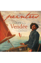 PEINTRES DES COTES DE LA VENDEE - FRANCOIS WIEHN - GESTE