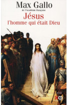 JESUS  L-HOMME QUI ETAIT DIEU - GALLO MAX - XO