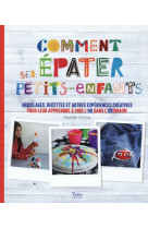 COMMENT EPATER SES PETITS-ENFANTS - VIDALING RAPHAELE - Tana