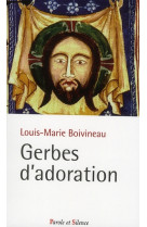 GERBES D-ADORATION - BOIVINEAU LOUIS M. - PAROLE SILENCE