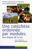 CATECHESE ORDONNE PAR MODULE - REICHER P - PAROLE SILENCE