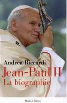 JEAN-PAUL II UNE BIOGRAPHIE - RICCARDI ANDREA - PAROLE SILENCE