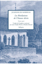 REVELATIONS DE L-AMOUR DIVIN - DE NORWICH J. - Arfuyen