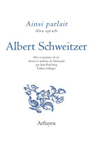 AINSI PARLAIT ALBERT SCHWEITZER - SCHWEITZER ALBERT - ARFUYEN