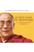 PETIT LIVRE DU MYSTICISME - DALAI-LAMA - ARCHIPEL